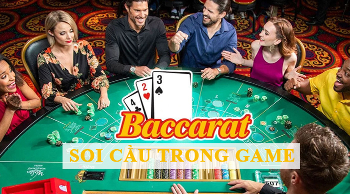 Soi cầu trong game bài Baccarat là gì? 