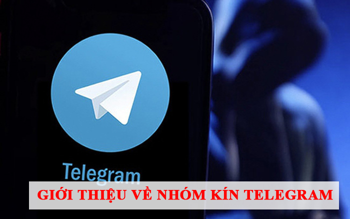 Giới thiệu về nhóm kín Telegram